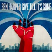 Ben Harper : Give Till It's Gone